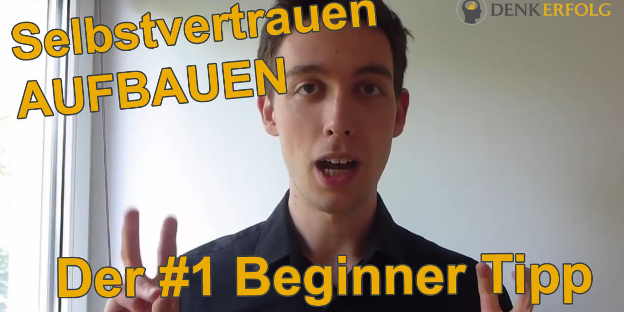 Selbstvertrauen aufbauen